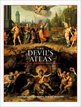 portada The Devil'S Atlas: An Explorer'S Guide to Heavens, Hells and Afterworlds (in English)