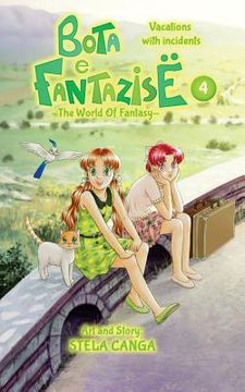 portada Bota e Fantazise (The World Of Fantasy): chapter 04 - Vacations with incidents (in English)