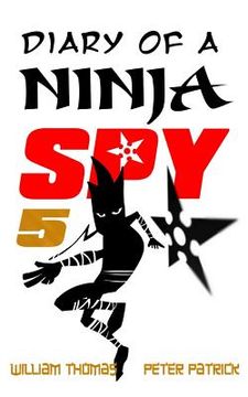 portada Diary of a Ninja Spy 5: Alien Attack! (in English)