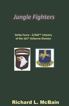 portada Jungle Fighters: Strike Force - 2/502nd Infantry of the 101st Airborne Division (en Inglés)