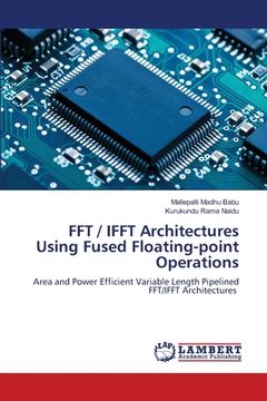 portada FFT / IFFT Architectures Using Fused Floating-point Operations