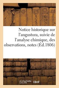 portada Notice Historique sur L'angustura, Suivie de L'analyse Chimique, des Observations, Notes (Littérature) (en Francés)