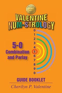 portada Valentine Num-Strology: 5-0 Combination and Parlay Guide Booklet (en Inglés)