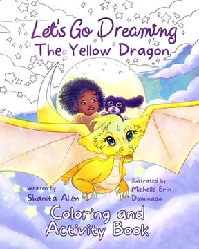 portada Let's Go Dreaming: The Yellow Dragon Coloring and Activity Book (en Inglés)
