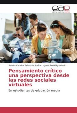 portada Pensamiento crítico una perspectiva desde las redes sociales virtuales: En estudiantes de educación media