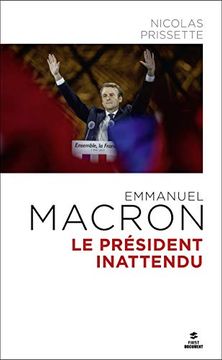 portada Emmanuel Macron: Le Président Inattendu