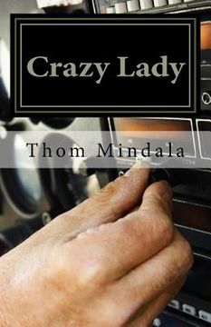 portada Crazy Lady: The Sometimes Typical but Other Times Improbable Story of a B-17 Crew in World War II (en Inglés)