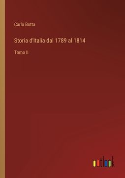 portada Storia d'Italia dal 1789 al 1814: Tomo II (en Italiano)
