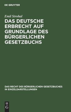 portada Das Deutsche Erbrecht auf Grundlage des bã Â¼Rgerlichen Gesetzbuchs (German Edition) [Hardcover ] (en Alemán)