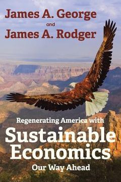 portada Regenerating America with Sustainable Economics: Our Way Ahead (en Inglés)