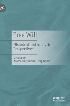 portada Free Will: Historical and Analytic Perspectives (en Inglés)