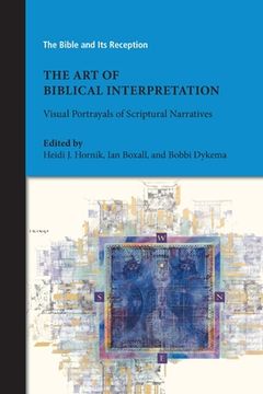 portada The Art of Biblical Interpretation: Visual Portrayals of Scriptural Narratives (in English)