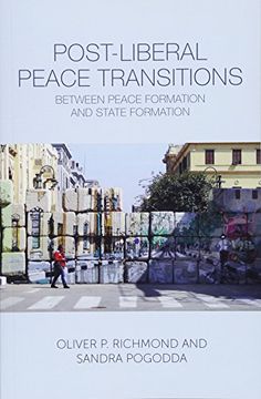 portada Post-Liberal Peace Transitions: Between Peace Formation and State Formation (en Inglés)