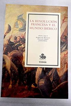 portada La Revolucion Francesa y el Mundo Iberico