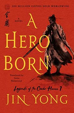 portada A Hero Born (Legends of the Condor Heroes) (in English)