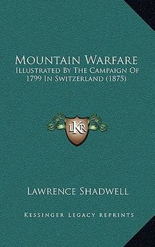 portada mountain warfare: illustrated by the campaign of 1799 in switzerland (1875) (in English)