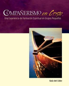 portada companerismo en cristo: companions in christ 28-week basic experience in spanish! = companions is christ