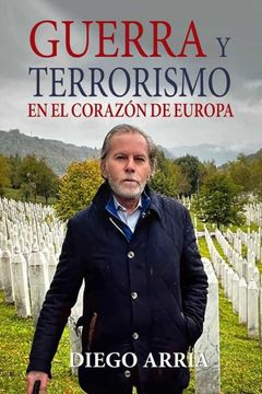 portada Guerra y Terrorismo en el Corazón de Europa