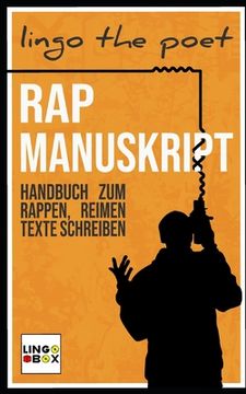 portada Rap Manuskript: Handbuch zum Rappen, Reimen, Texte Schreiben (in German)