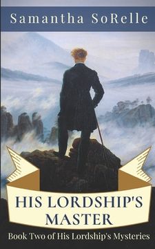 portada His Lordship's Master: Book Two of His Lordship's Mysteries (en Inglés)