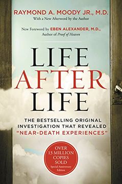 portada Life After Life: The Bestselling Original Investigation That Revealed "Near-Death Experiences" (in English)