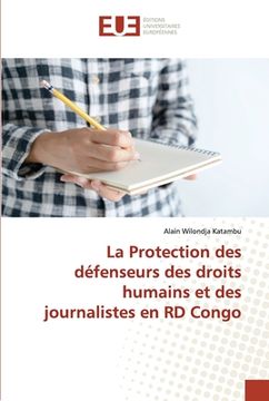 portada La Protection des défenseurs des droits humains et des journalistes en RD Congo (en Francés)