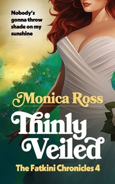 portada Thinly Veiled: The Fatkini Chronicles: 4 (en Inglés)