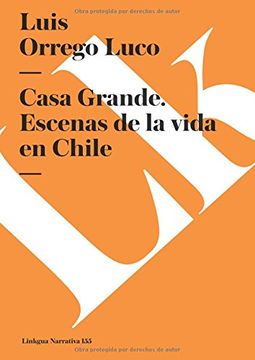 portada Casa Grande. Escenas de la Vida en Chile (in Spanish)