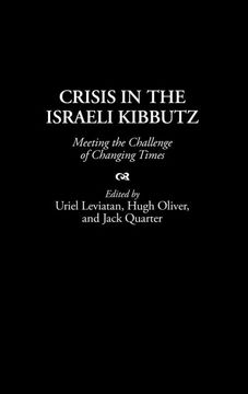 portada Crisis in the Israeli Kibbutz: Meeting the Challenge of Changing Times (Events of the Twentieth Century) (in English)