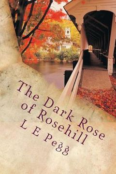 portada The Dark Rose of Rosehill (en Inglés)