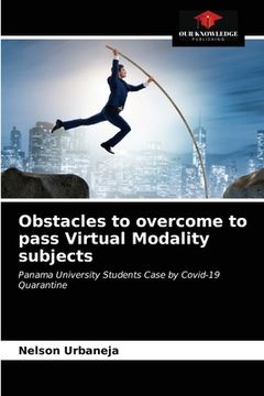 portada Obstacles to overcome to pass Virtual Modality subjects (en Inglés)