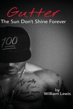 portada Gutter, The Sun Don't Shine Forever (en Inglés)
