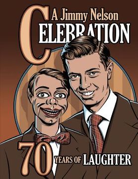 portada A Jimmy Nelson Celebration: 70 Years of Laughter (in English)