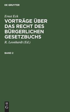 portada Ernst Eck: Vorträge Über das Recht des Bürgerlichen Gesetzbuchs. Band 2 (in German)