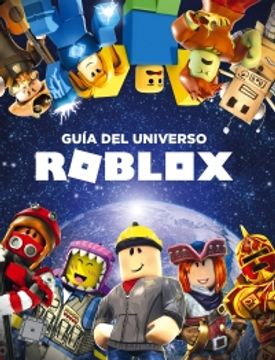 Roblox: Guía del Universo Roblox / Inside the World of Roblox