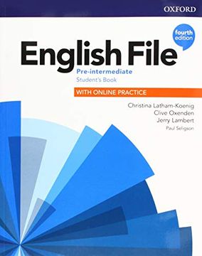 portada English File: 4th Edition Pre-Intermediate. Student's Book With Online Practice (Pack) (en Inglés)