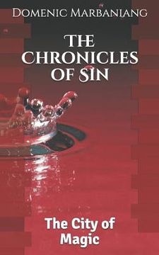portada The Chronicles of Sin: The City of Magic (en Inglés)