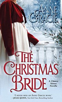 portada The Christmas Bride: A Sweet, Regency-Era Christmas Novella About Forgiveness, Redemption - and Love. (The Chance Sisters) 