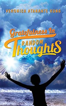 portada Gratefulness in Random Thoughts (en Inglés)