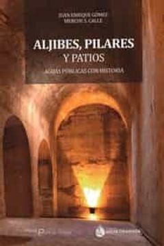 portada Aljibes, Pilares y Patios