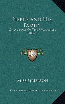 portada pierre and his family: or a story of the waldenses (1832) (en Inglés)