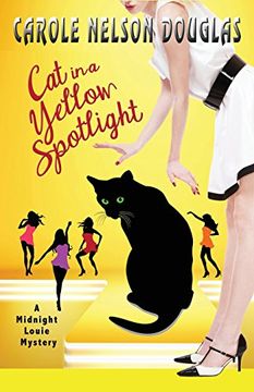 portada Cat in a Yellow Spotlight: A Midnight Louie Mystery (in English)