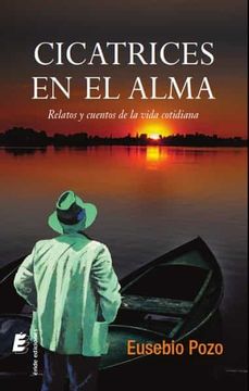 portada Cicatrices en el Alma: Relatos y Cuentos de la Vida Cotidiana (in Spanish)