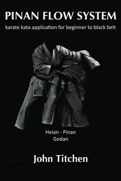 portada Pinan Flow System: Heian / Pinan Godan: karate kata application for beginner to black belt (Volume 4)