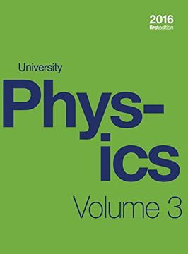 portada University Physics Volume 3 of 3 (1St Edition Textbook) (Hardcover, Full Color) (en Inglés)