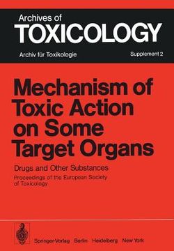 portada mechanism of toxic action on some target organs: drugs and other substances (en Inglés)
