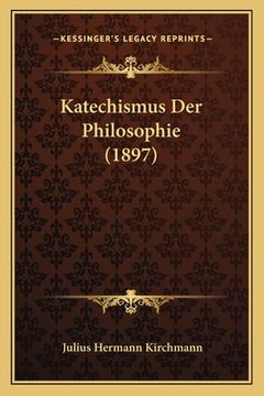 portada Katechismus Der Philosophie (1897) (en Alemán)