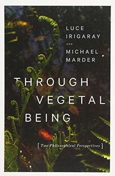 portada Through Vegetal Being: Two Philosophical Perspectives (Critical Life Studies) 