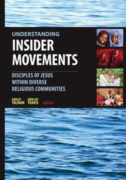 portada Understanding Insider Movements: Disciples of Jesus Within Diverse Religious Communities (en Inglés)