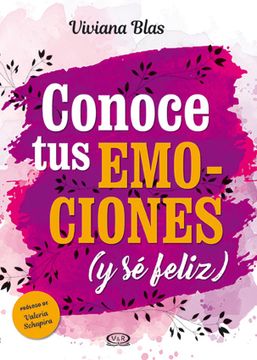 portada Conoce tus Emociones y se Feliz (in Spanish)